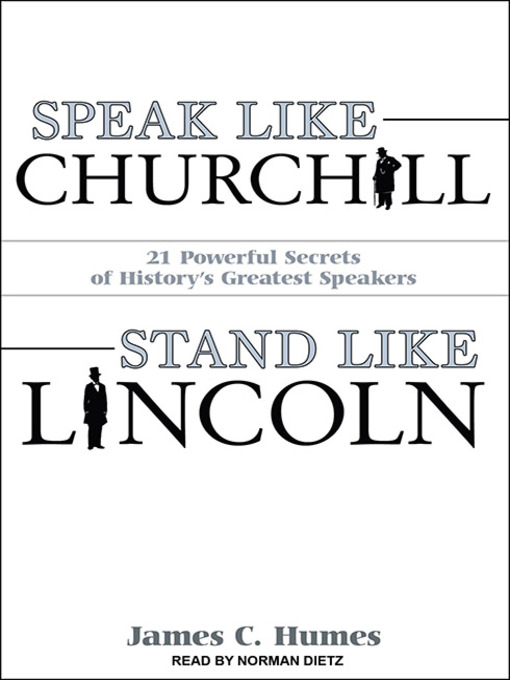 Title details for Speak Like Churchill, Stand Like Lincoln by James C. Humes - Wait list